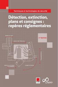 Détection, extinction, plans et consignes : repères réglementaires