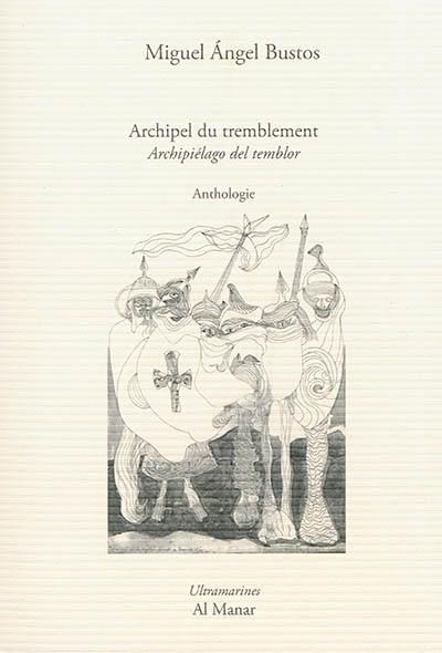 Archipel du tremblement : anthologie poétique. Archipiélago del temblor