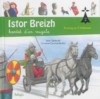 Istor Breizh : kontet d'ar vugale. Vol. 2. Arvorig ar C'halianed