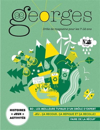 Georges : drôle de magazine pour enfants, n° 63. Ecologie