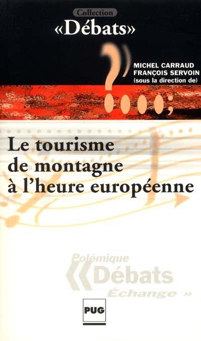 Le tourisme de montagne à l'heure européenne