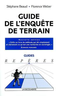 Guide de l'enquête de terrain : produire et analyser des données ethnographiques