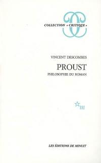 Proust : philosophie du roman