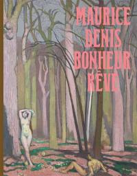 Maurice Denis, bonheur rêvé