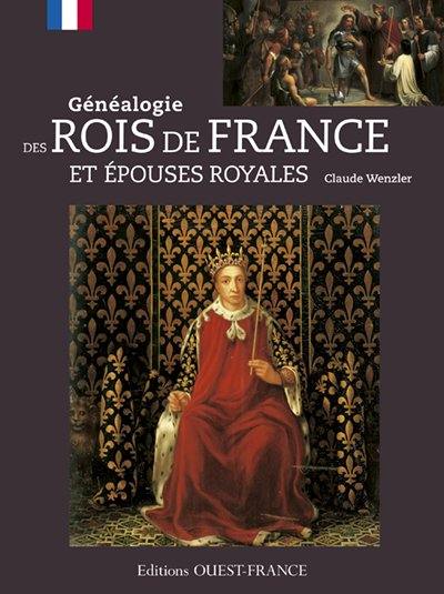 Généalogie des rois de France et épouses royales