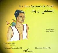 Les deux épreuves de Ziyad