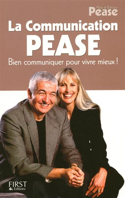 La communication Pease : bien communiquer pour vivre mieux !