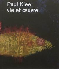 Paul Klee : vie et oeuvre