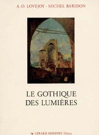 Le Gothique des Lumières. La Redécouverte du gothique