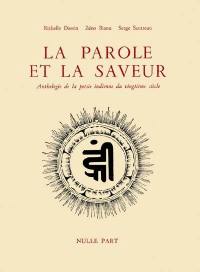 La Parole et la saveur : anthologie de la poésie indienne du vingtième siècle