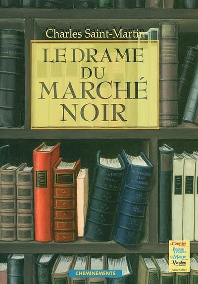 Le drame du Marché noir