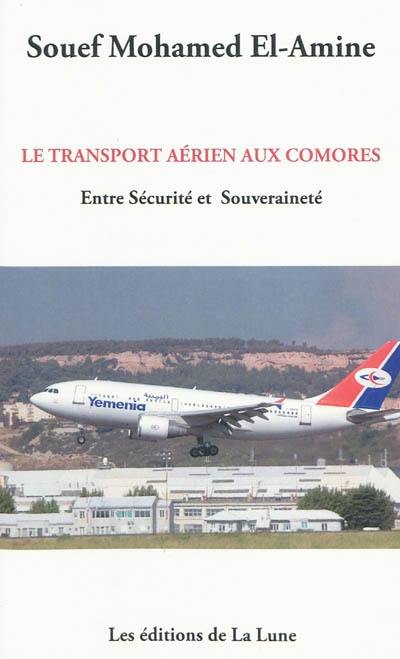 Le transport aérien aux Comores : entre sécurité et souveraineté