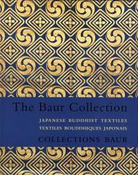 Textiles bouddhiques japonais : collections Baur. Japanese buddhist textiles : the Baur collection