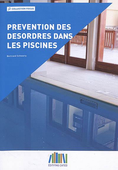 Prévention des désordres dans les piscines