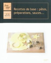 Recettes de base : pâtes, préparations, sauces...