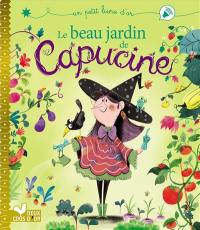 Le beau jardin de Capucine