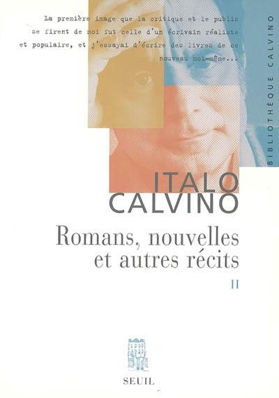 Romans, nouvelles et autres récits. Vol. 2