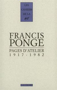 Pages d'atelier : 1917-1982