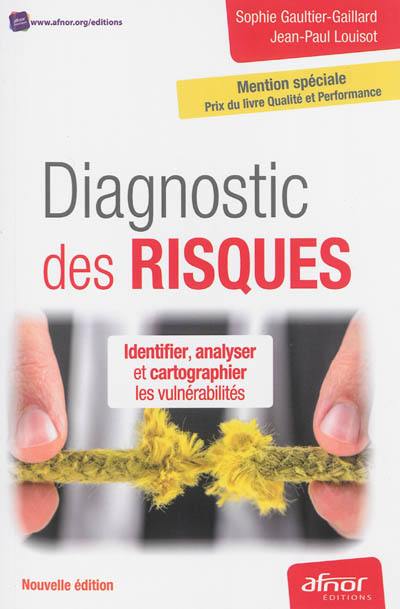 Diagnostic des risques : identifier, analyser et cartographier les vulnérabilités