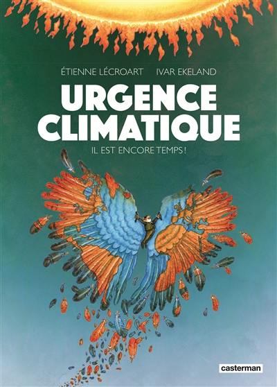 Urgence climatique : il est encore temps !