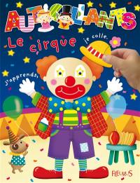 Le cirque : j'apprends, je colle