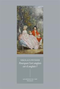 Pourquoi l'art anglais est-il anglais ?