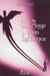 Un ange sous influence