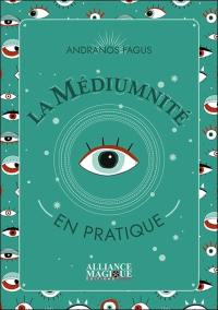 La médiumnité en pratique