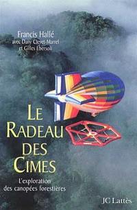 Le radeau des cimes : exploration des canopées forestières