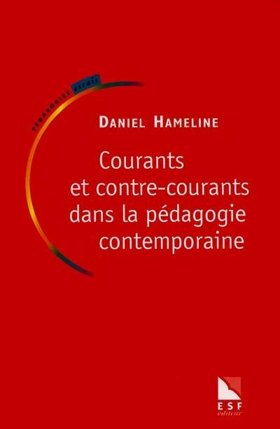 Courants et contre-courants dans la pédagogie contemporaine