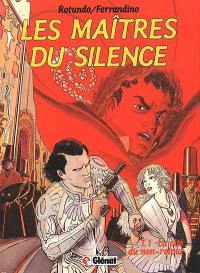 Les Maîtres du silence. Vol. 1. La Cité du non-retour