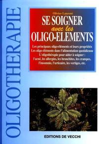 Se soigner avec les oligo-éléments