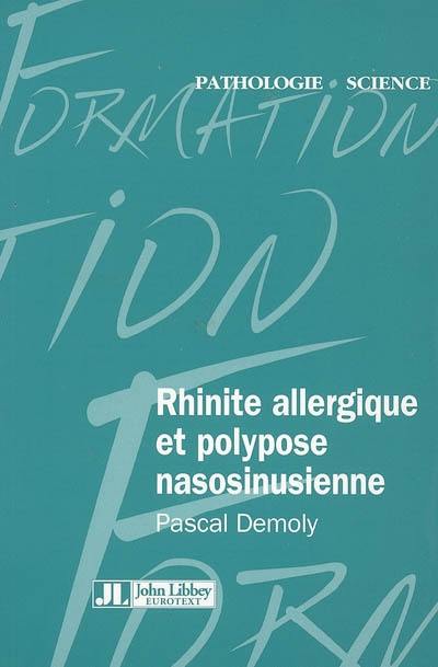 Rhinite allergique et polypose nasosinusienne