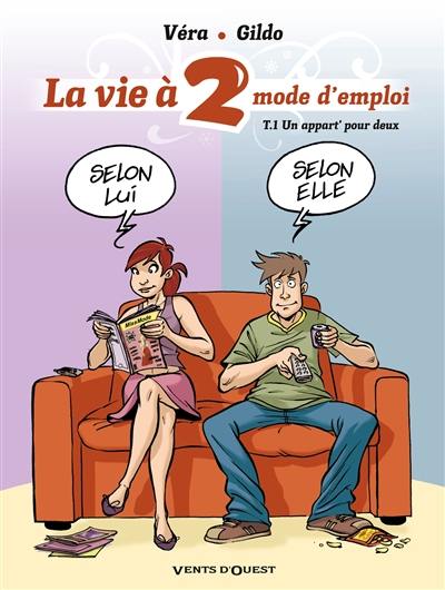 La vie à 2, mode d'emploi. Vol. 1. Un appart' pour deux