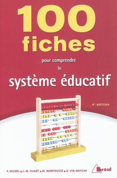 100 fiches pour comprendre le système éducatif