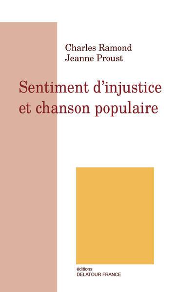 Sentiment d'injustice et chanson populaire