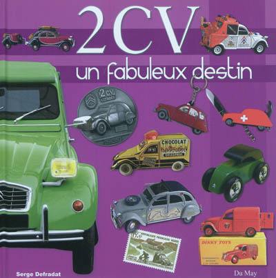 2 CV, un fabuleux destin