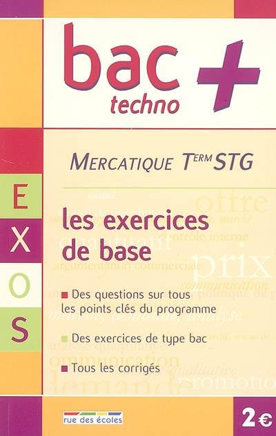 Mercatique terminale STG : les exercices de base