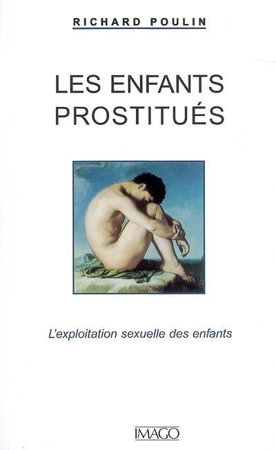 Les enfants prostitués : l'exploitation sexuelle des enfants