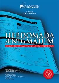 Hebdomada aenigmatum : primus liber aenigmatum latinorum et graecorum