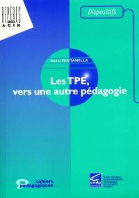 Les TPE, vers une autre pédagogie