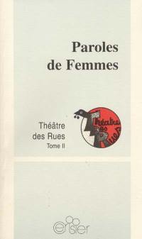 Théâtre des rues. Vol. 2. Paroles de femmes