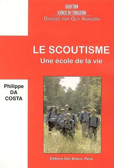 Le scoutisme : une école de la vie