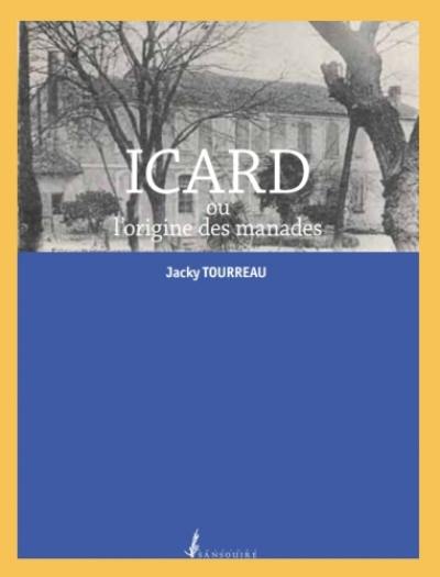 Icard ou L'origine des manades