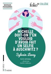 Michelle, doit-on t'en vouloir d'avoir fait un selfie à Auschwitz ? : texte intégral