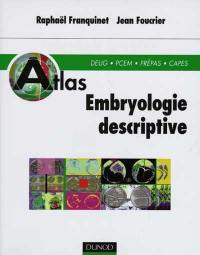 Embryologie descriptive : DEUG, PCEM, Prépas, CAPES