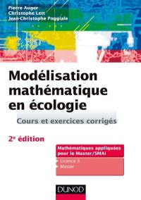 Modélisation mathématique en écologie : cours et exercices corrigés