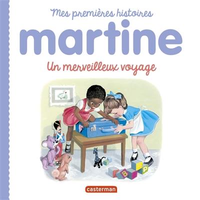 Martine. Vol. 17. Un merveilleux voyage