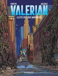 Valérian. Vol. 1. La cité des eaux mouvantes