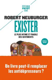 Exister : le plus intime et fragile des sentiments